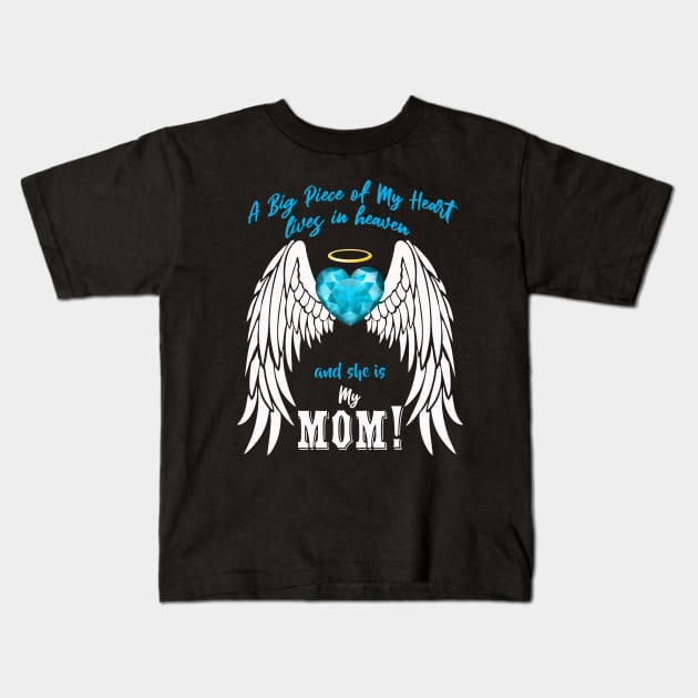 Mom Angel Wings | A Big Piece of My Heart Kids T-Shirt by The Printee Co